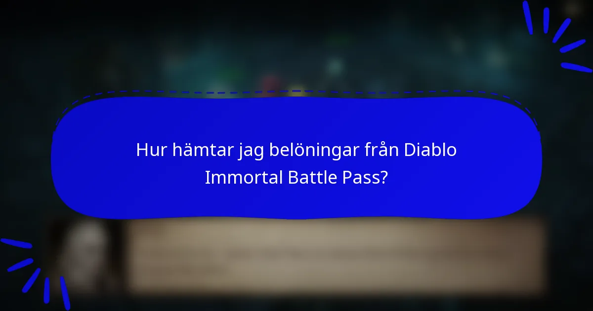 Hur hämtar jag belöningar från Diablo Immortal Battle Pass?