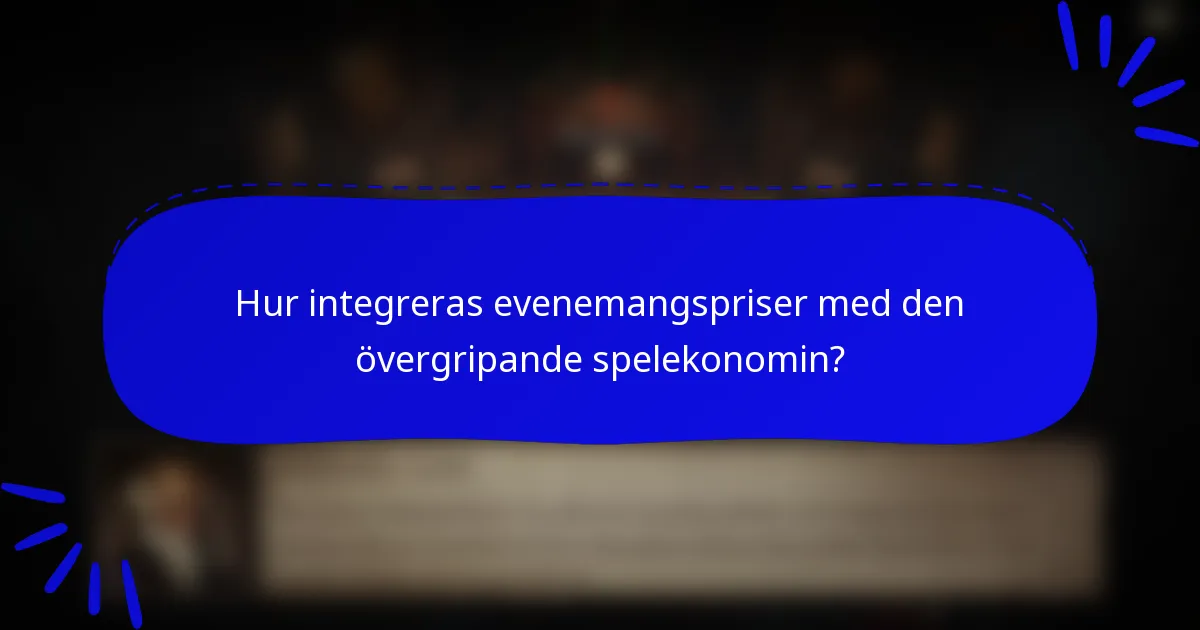 Hur integreras evenemangspriser med den övergripande spelekonomin?