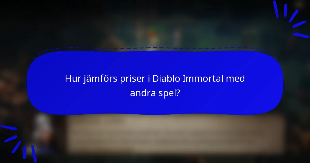Hur jämförs priser i Diablo Immortal med andra spel?