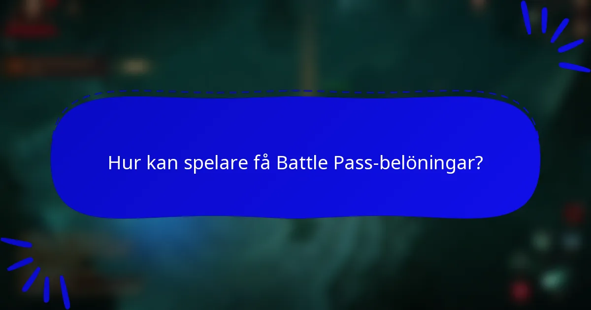 Hur kan spelare få Battle Pass-belöningar?