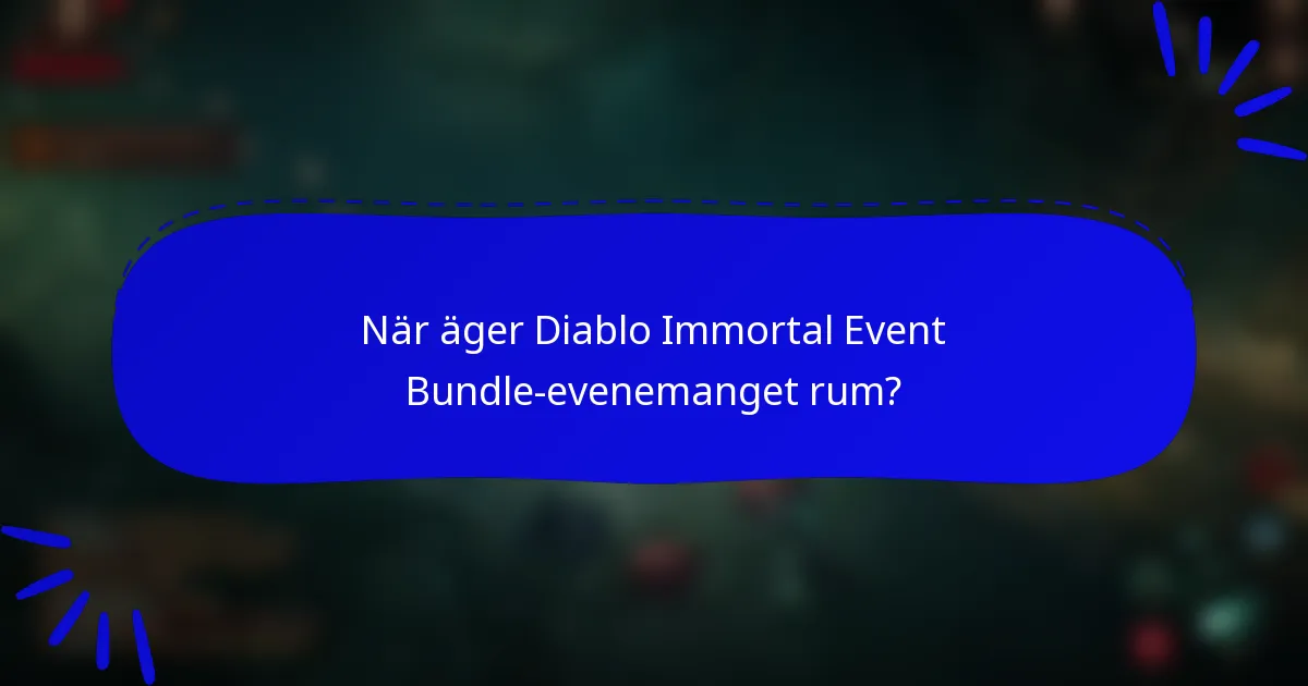 När äger Diablo Immortal Event Bundle-evenemanget rum?