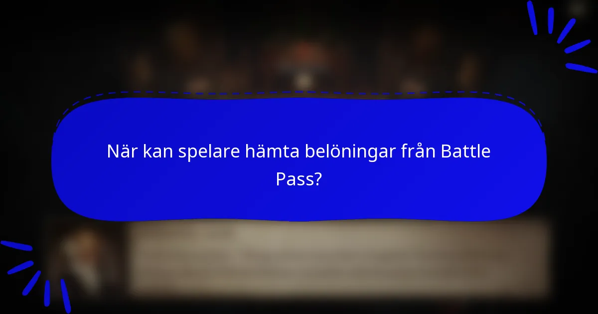 När kan spelare hämta belöningar från Battle Pass?