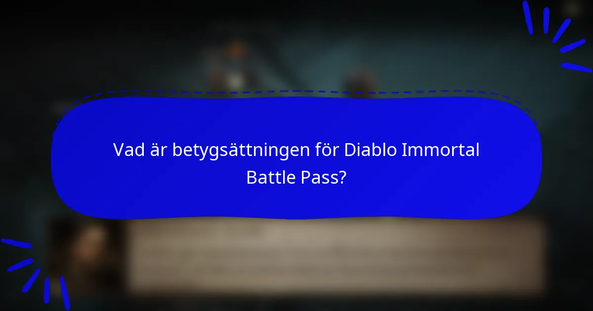Vad är betygsättningen för Diablo Immortal Battle Pass?