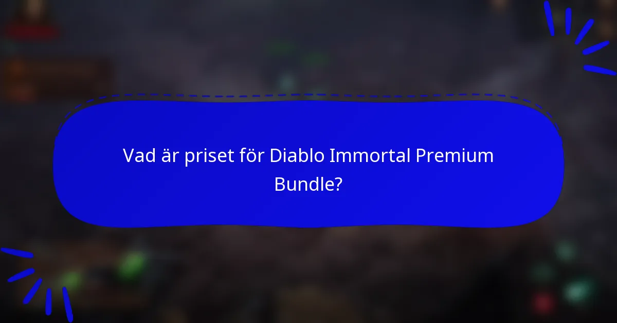 Vad är priset för Diablo Immortal Premium Bundle?