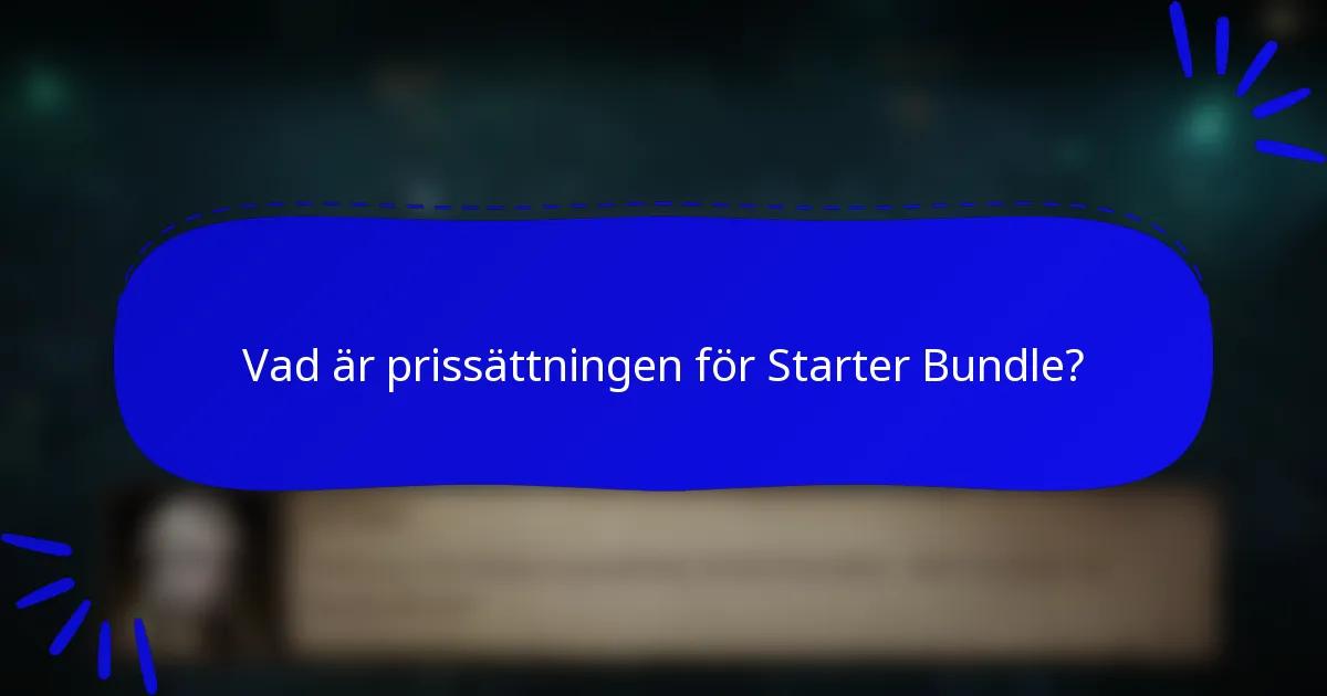 Vad är prissättningen för Starter Bundle?