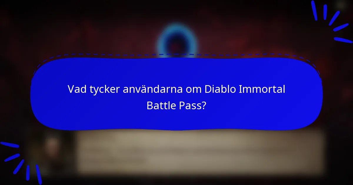 Vad tycker användarna om Diablo Immortal Battle Pass?