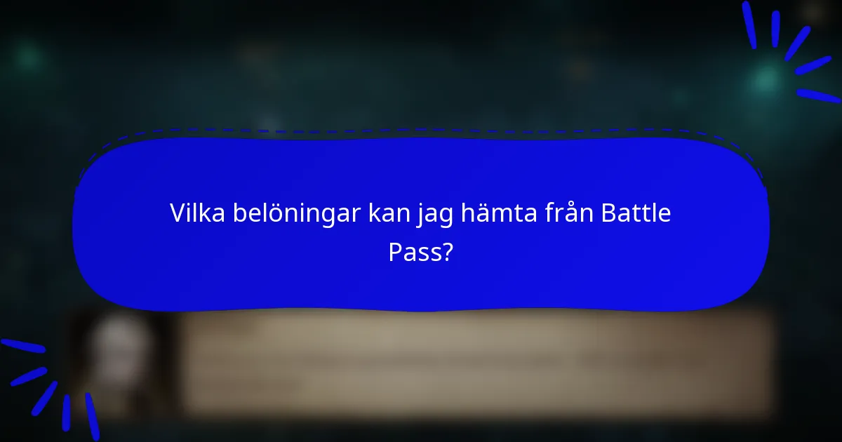 Vilka belöningar kan jag hämta från Battle Pass?